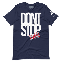 Load image into Gallery viewer, &quot;DONT STOP EVER&quot; Top
