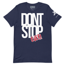 Load image into Gallery viewer, &quot;DONT STOP EVER&quot; Top
